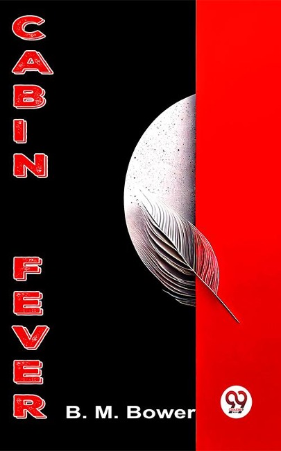 Cabin Fever - B. M. Bower