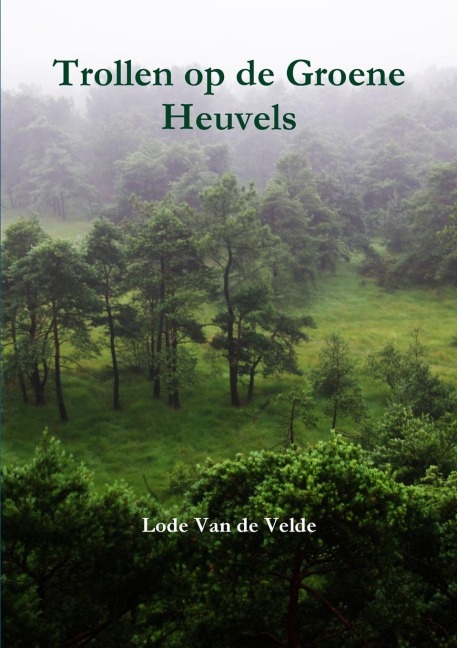 Trollen op de Groene Heuvels - Lode van de Velde