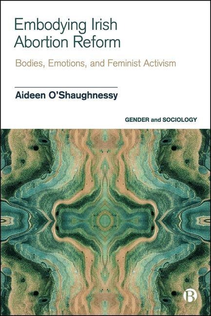 Embodying Irish Abortion Reform - 