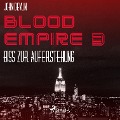 Cover-Bild zum Titel 'Blood Empire, 3: Biss zur Auferstehung (Ungekürzt)' von 'John Devlin'