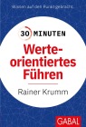  30 Minuten Werteorientiertes Führen