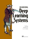 Designing Deep Learning Systems - Chi Wang, Donald Szeto