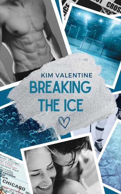 Breaking the Ice - Kim Valentine