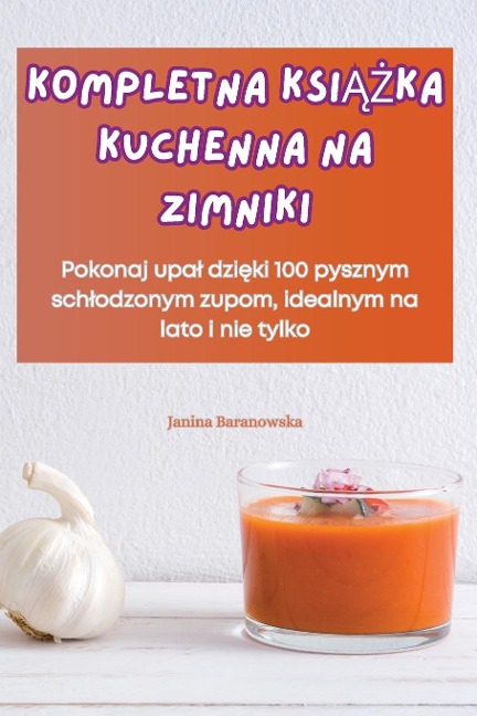 KOMPLETNA KSI¿¿KA KUCHENNA NA ZIMNIKI - Janina Baranowska