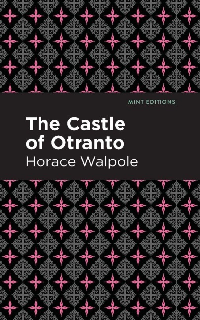 The Castle of Otranto - Horace Walpole