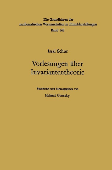 Vorlesungen über Invariantentheorie - Issai Schur