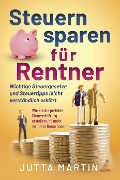 Cover-Bild zum Titel 'Steuern sparen für Rentner' von 'Jutta Martin'