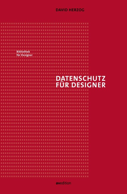 Datenschutz für Designer - David Herzog