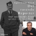 Cover-Bild zum Titel 'Der rasende Reporter' von 'Egon Erwin Kisch'