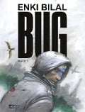 Cover-Bild zum Titel 'BUG 1' von 'Enki Bilal'