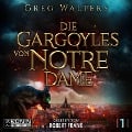 Die Gargoyles von Notre Dame 1 - Greg Walters