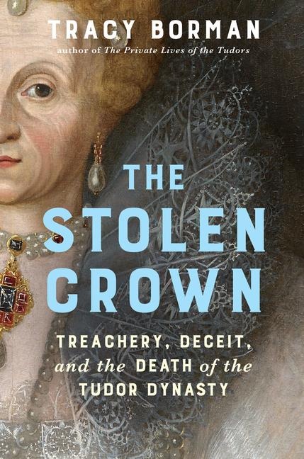 The Stolen Crown - Tracy Borman