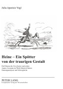 Cover-Bild zum Titel 'Heine - Ein Spötter von der traurigen Gestalt' von 'Julia Aparicio Vogl'