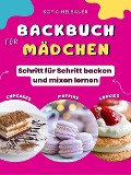 Cover-Bild zum Titel 'Backbuch für Mädchen' von 'Sofia Helbauer'