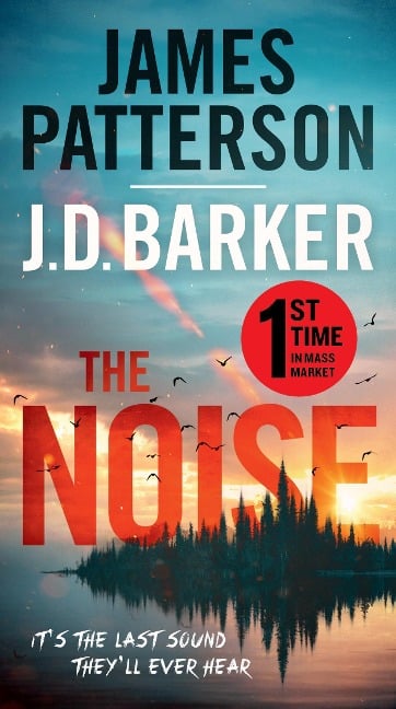 The Noise - J D Barker, James Patterson