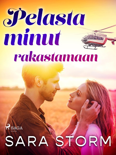 Pelasta minut rakastamaan - Sara Storm