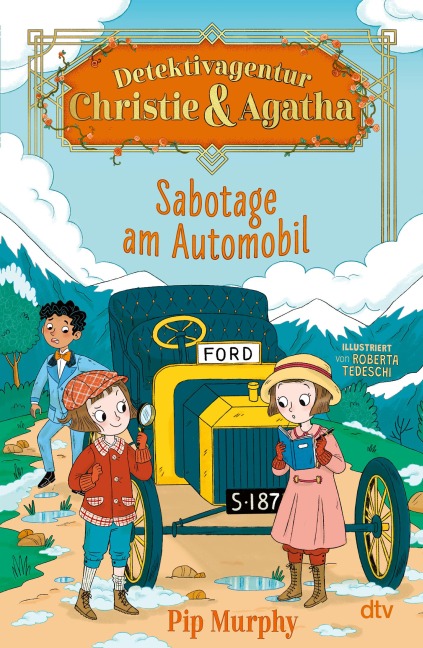 Detektivagentur Christie & Agatha - Sabotage am Automobil - Pip Murphy