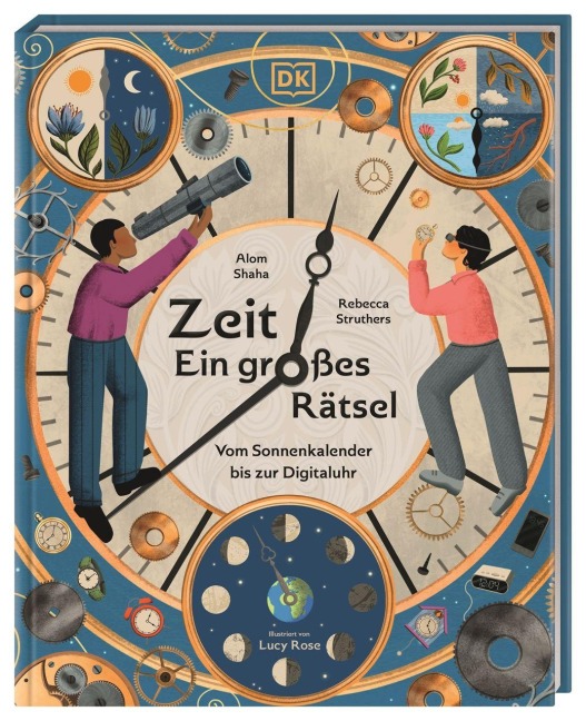 Zeit - Ein großes Rätsel - Rebecca Struthers, Alom Shaha