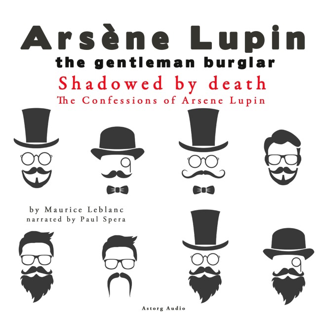 Shadowed By Death, The Confessions Of Arsène Lupin - Maurice Leblanc