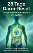 Cover-Bild zum Titel '28 Tage Darm-Reset: Das Mikrobiom-Arbeitsbuch mit System' von 'Leon Hartmann'