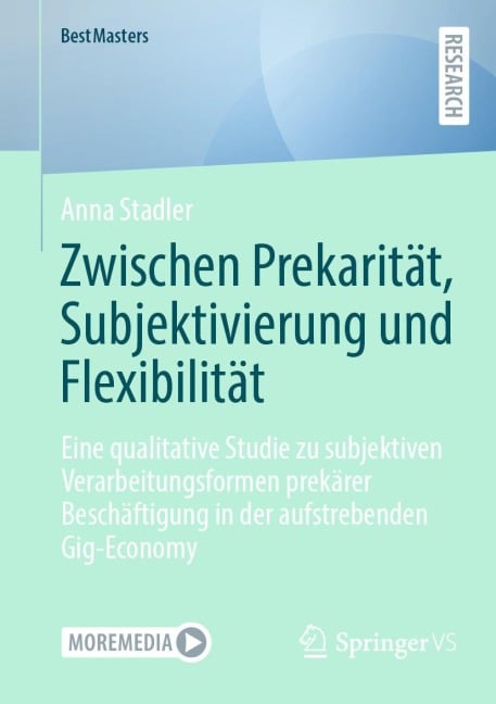 Zwischen Prekarität, Subjektivierung und Flexibilität - Anna Stadler