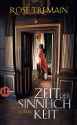 Cover-Bild zum Titel 'Zeit der Sinnlichkeit' von 'Rose Tremain'