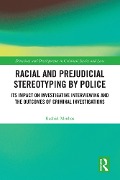Racial and Prejudicial Stereotyping by Police - Rashid Minhas