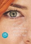 Cover-Bild zum Titel 'Schau mir in die Augen ... und ich sage dir, wer Du bist' von 'Martina Obermeyer'