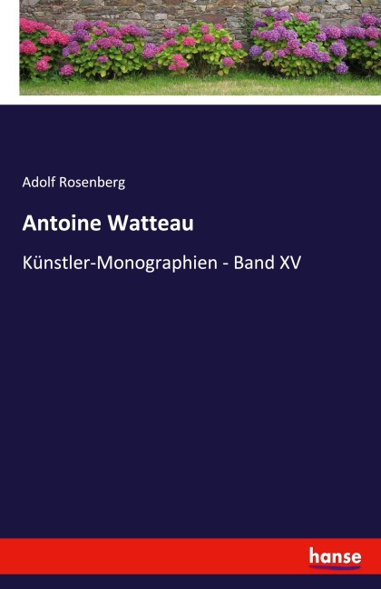 Antoine Watteau - Adolf Rosenberg