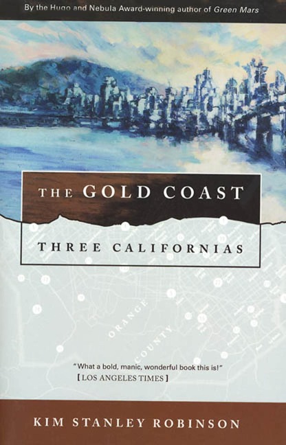 The Gold Coast - Kim Stanley Robinson