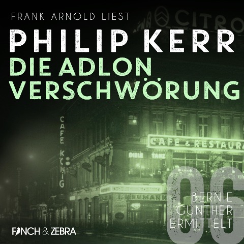 Die Adlon Verschwörung - Philip Kerr