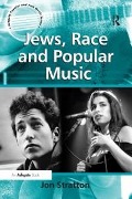 Cover-Bild zum Titel 'Jews, Race and Popular Music' von 'Jon Stratton'