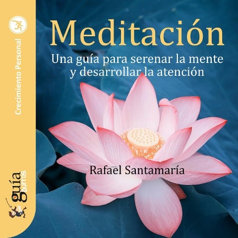 GuíaBurros: Meditación - Rafael Santamaría