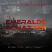 Cover-Bild zum Titel 'Die Bunkerjugend Emeralds' von 'Allan Rexword'