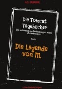 Cover-Bild zum Titel 'Die Tomcat Tagebücher Band 1 Die Legende von M.' von 'H. G. Gebauer'