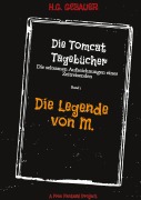 Cover-Bild zum Titel 'Die Tomcat Tagebücher Band 1 Die Legende von M.' von 'H. G. Gebauer'