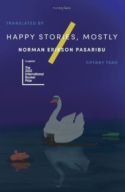 Happy Stories, Mostly - Norman Erikson Pasaribu