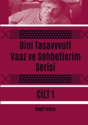 Cover-Bild zum Titel 'Dini Tasavvufi Vaaz ve Sohbetlerim Serisi 1' von 'Ra¿it Tunca'