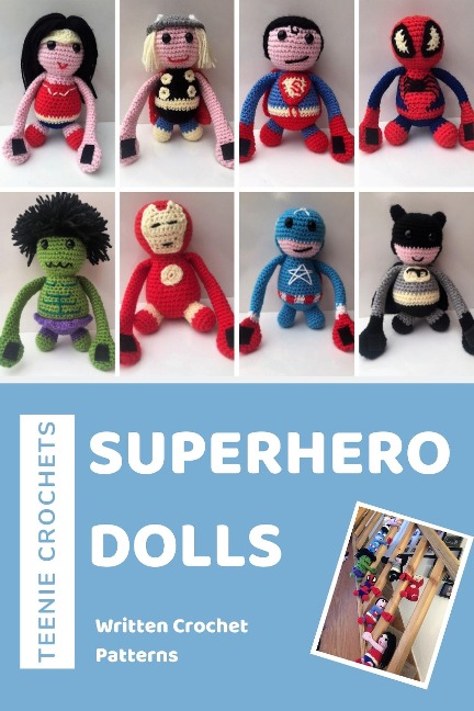Superhero Dolls - Written Crochet Patterns - Teenie Crochets