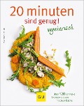 Cover-Bild zum Titel '20 Minuten sind genug - vegetarisch' von 'Martina Kittler'