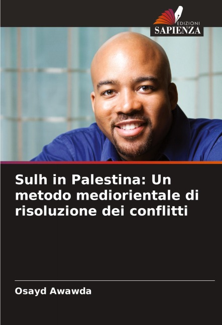 Sulh in Palestina: Un metodo mediorientale di risoluzione dei conflitti - Osayd Awawda