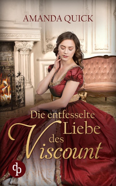 Die entfesselte Liebe des Viscount - Amanda Quick