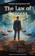 Cover-Bild zum Titel 'The Law of Success' von 'Napoleon Hill, Zenith Ivory Tower Publications'