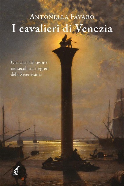 I cavalieri di Venezia - Antonella Favaro