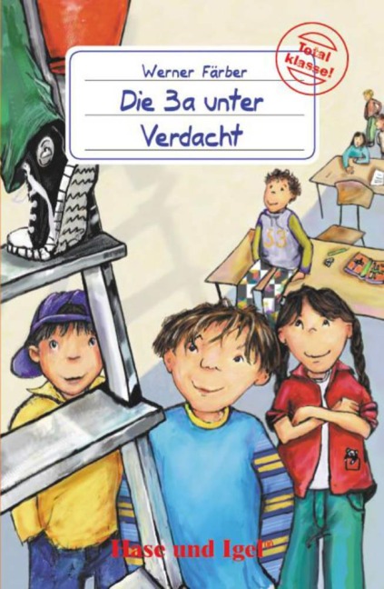 Die 3a unter Verdacht. Schulausgabe - Werner Färber