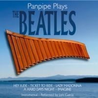 Panpipe Plays The Beatles - Luis Garcia