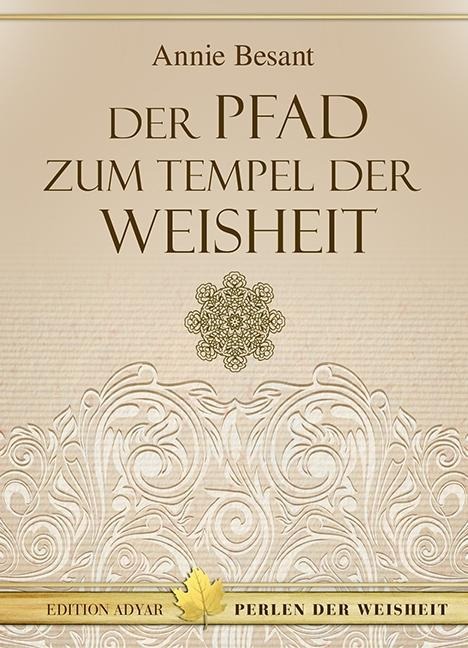 Der Pfad zum Tempel der Weisheit - Annie Besant