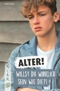 Cover-Bild zum Titel 'Alter! Willst du wirklich sein wie die?!' von 'Armin Kaster'
