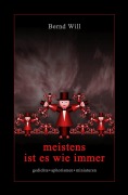 Cover-Bild zum Titel 'meistens ist es wie immer' von 'Bernd Will'