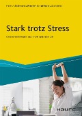 Cover-Bild zum Titel 'Stark trotz Stress' von 'Vera Heim, Gabriele Lindemann, Anja Mumm, Julia Scharnhorst, Brigitte Zadrobilek'